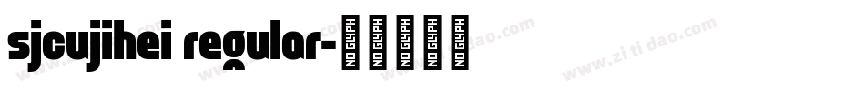 sjcujihei regular字体转换